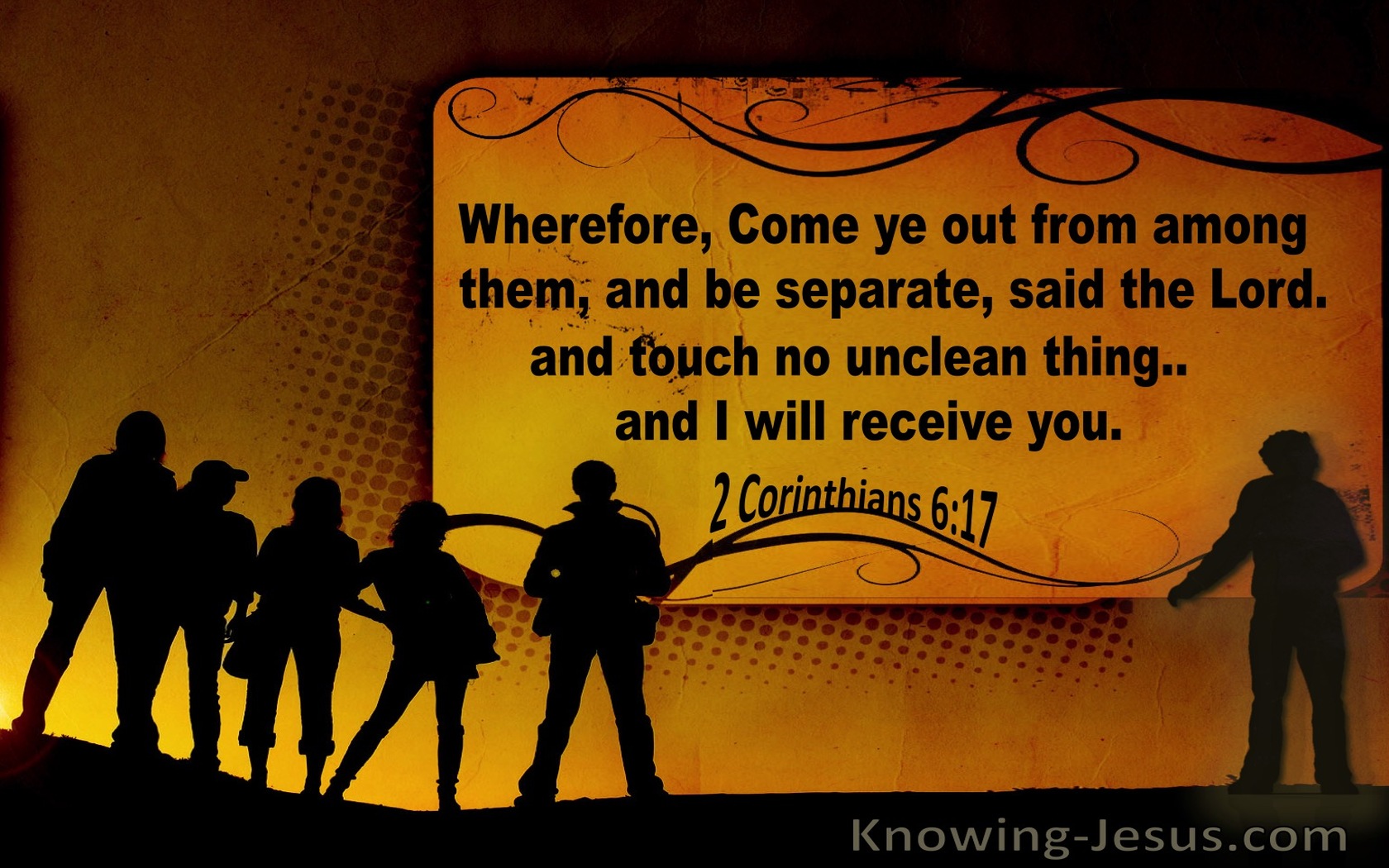 2 Corinthians 6:17 Come Out And Be Separate (yellow)